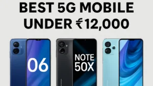 Best 5G mobile under 12000 India 2026.